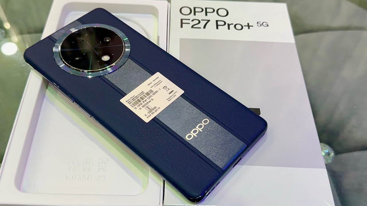 Full HD+ AMOLED डिस्प्ले कॉलिटी के साथ launch हुआ 5000mAh बैटरी और वाला Oppo F27 Pro Plus 5G smartphone