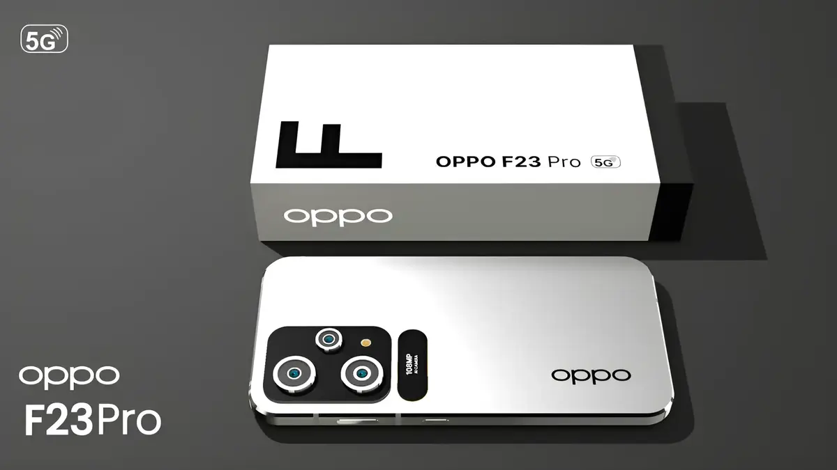 5500mAh बैटरी के साथ होंगी धमाकेदार एंट्री 108MP कैमरा कॉलिटी वाले Oppo F23 Pro 5G smartphone