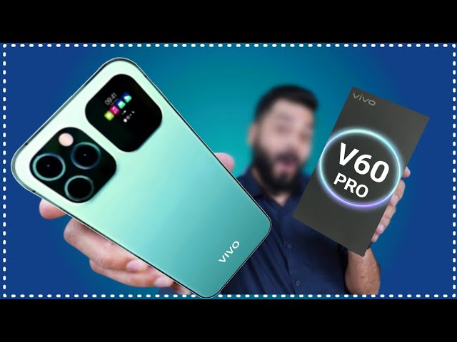 50MP सेल्फी कैमरा कॉलिटी के साथ launch हुआ 256GB स्टोरेज और 6000mA बैटरी वाला Vivo V60 Pro 5G smartphone